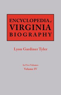 bokomslag Encyclopedia of Virginia Biography. in Five Volumes. Volume IV