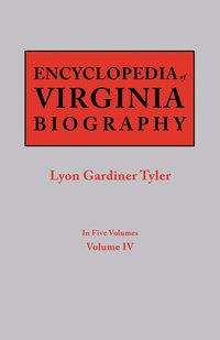 bokomslag Encyclopedia of Virginia Biography. in Five Volumes. Volume IV
