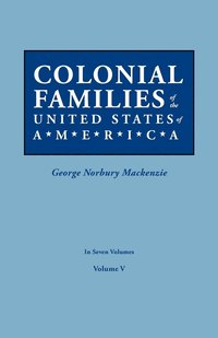 bokomslag Colonial Families of the United States of America. in Seven Volumes. Volume V