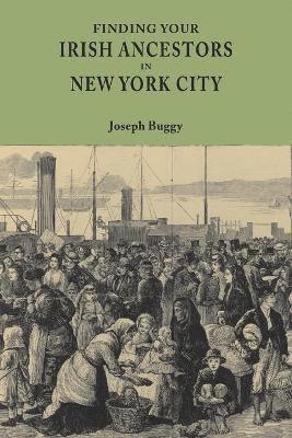 Finding Your Irish Ancestors in New York City 1