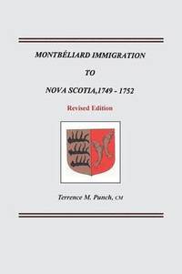 bokomslag Montbeliard Immigration to Nova Scotia, 1749-1752. Revised Edition
