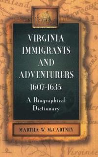 bokomslag Virginia Immigrants and Adventurers, 1607-1635