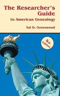 bokomslag Researcher's Guide to American Genealogy. 4th Edition
