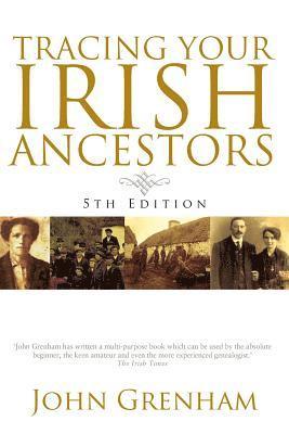 bokomslag Tracing Your Irish Ancestors. Fifth Edition