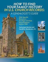 bokomslag How to Find Your Family History in U.S. Church Records