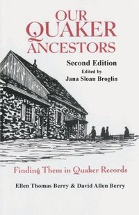 bokomslag Our Quaker Ancestors