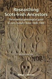 bokomslag Researching Scots-Irish Ancestors. Second Edition