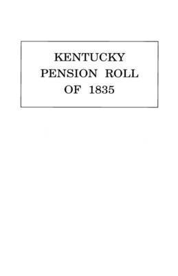 US War, U S War Department, U.S. War Department, U. S. War Department - Kentucky Pension Roll for 1835, Häftad