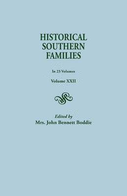 Historical Southern Families. in 23 Volumes. Volume XXII 1