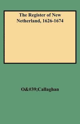 Register of New Netherland, 1626-1674