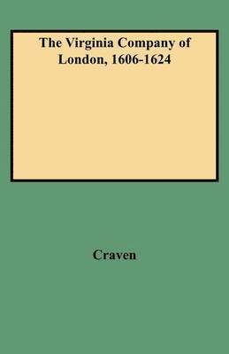 Craven - Virginia Company of London, 1606-1624, Häftad