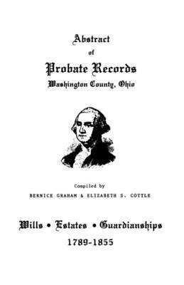Graham - Abstract of Probate Records, Washington County, Ohio, Häftad