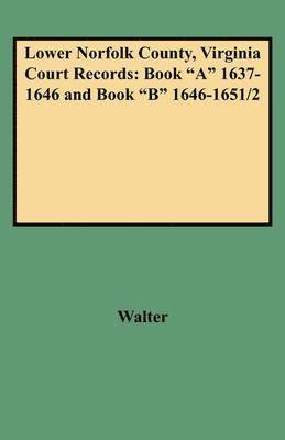 bokomslag Lower Norfolk County, Virginia Court Records