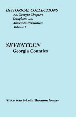 Ga Chpt DAR, Georgia Chapters Daughters of the Americ - Historical Collections of the Georgia Chapters Daughters of the American Revolution. Vol. 1, Häftad