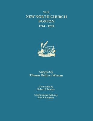 bokomslag New North Church, Boston 1714-1799