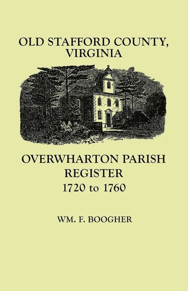 bokomslag Old Stafford County, Virginia