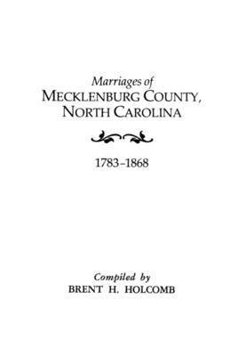 Marriages of Mecklenburg County Virginia from 1765 to 1810