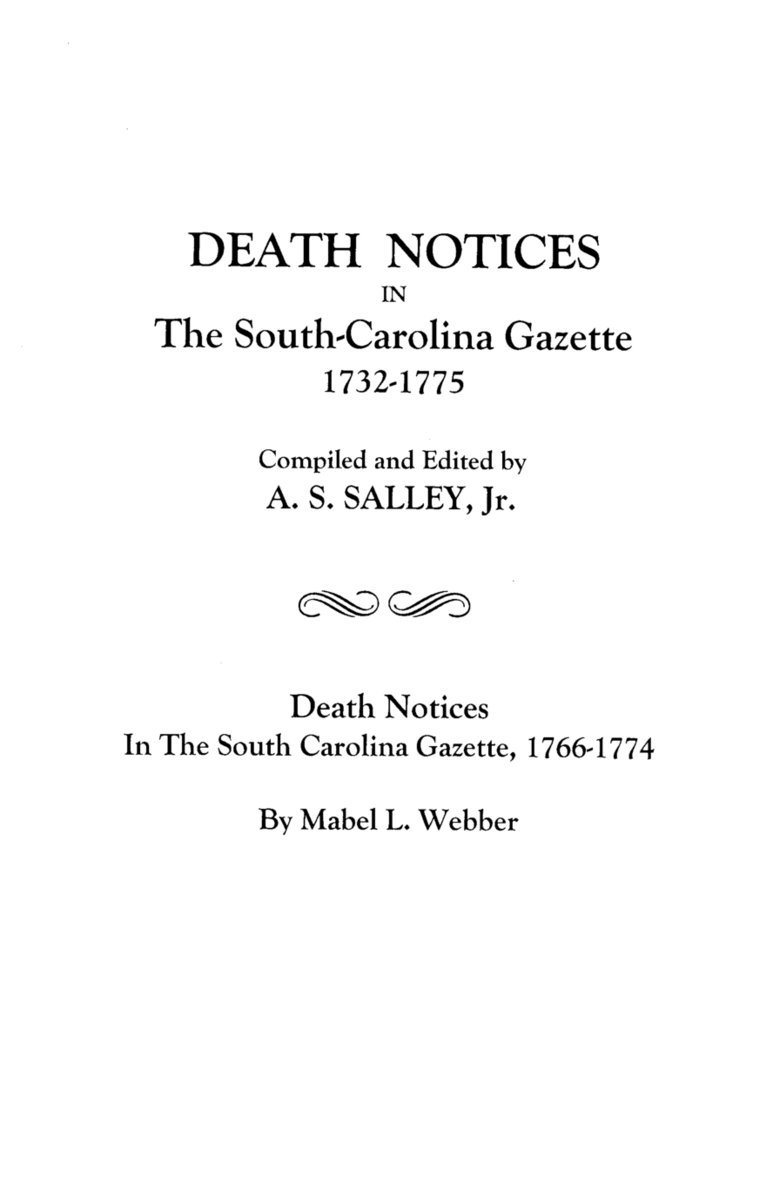 Death Notices in the South-Carolina Gazette 1732-1775 1