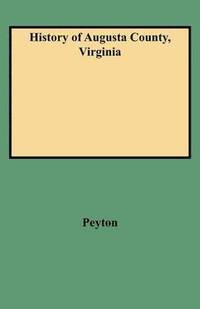 bokomslag History of Augusta County, Virginia