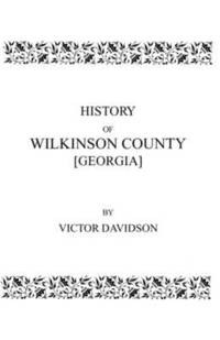 bokomslag History of Wilkinson County [Georgia]