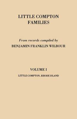 Little Compton Families. Little Compton, Rhode Island. Volume I 1