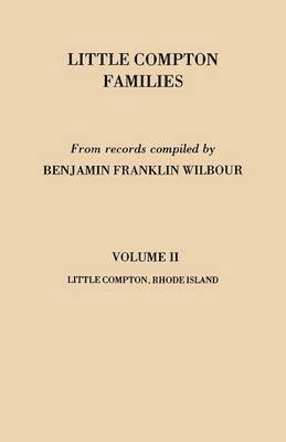 bokomslag Little Compton Families. LIttle Compton, Rhode Island. Volume II