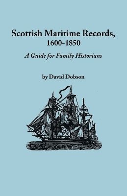 bokomslag Scottish Maritime Records, 1600-1850