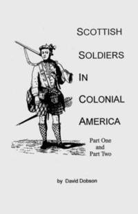 bokomslag Scottish Soldiers in Colonial America