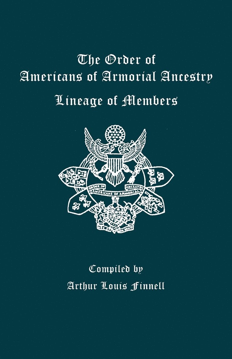 Order of Americans of Armorial Ancestry Lineage of Members 1