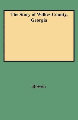 Story of Wilkes County, Georgia 1