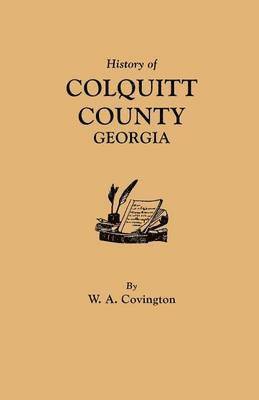 bokomslag History of Colquitt County, Georgia