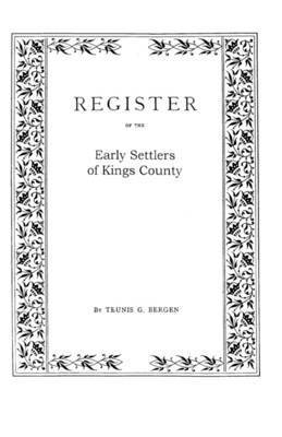 Register . . . of the Early Settlers of Kings County, Long Island, N.Y. 1