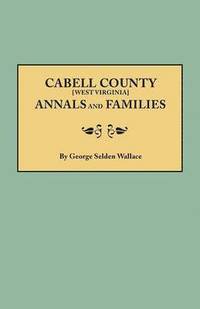 bokomslag Cabell County Annals and Families