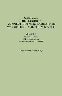 bokomslag Supplement to the Records of Connecticut Men During the War of the Revolution, 1775-1783. Volume II