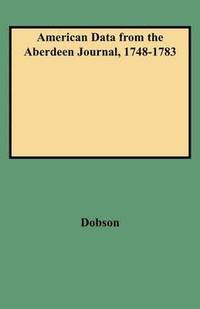 bokomslag American Data from the Aberdeen Journal, 1748-1783