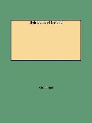 bokomslag Heirlooms of Ireland