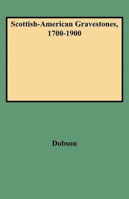 bokomslag Scottish-American Gravestones, 1700-1900