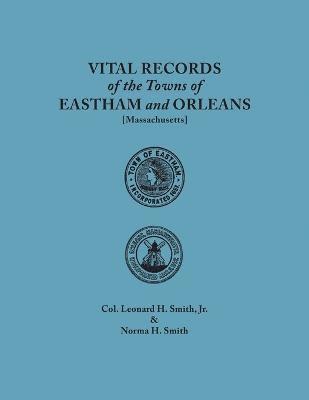 Vital Records of the Towns of Eastham and Orleans, Massachusetts