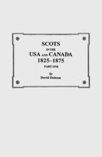 bokomslag Scots in the USA and Canada, 1825-1875