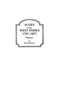 bokomslag Scots in the West Indies, 1707-1857. Volume I