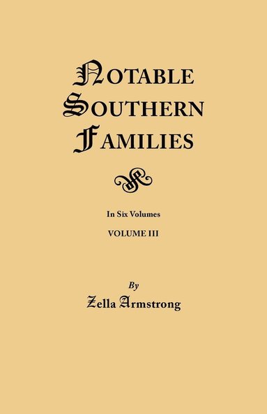 bokomslag Notable Southern Families. Volume III