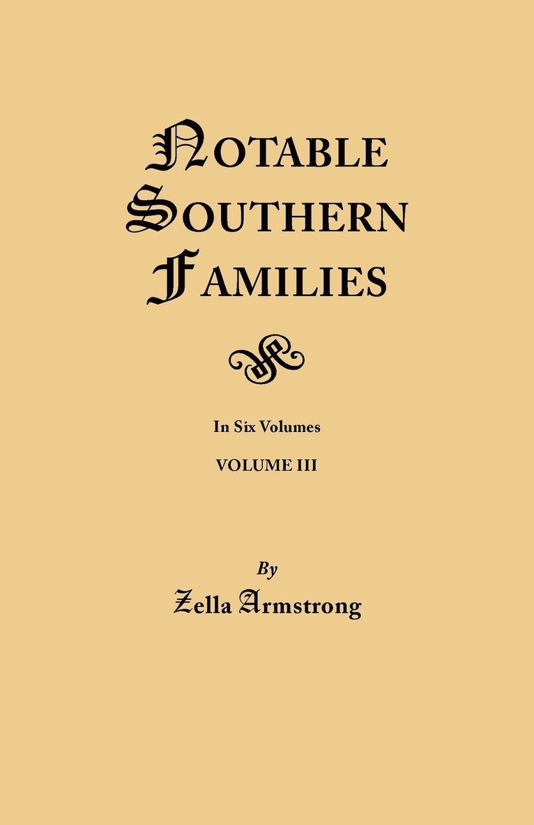 Notable Southern Families. Volume III 1