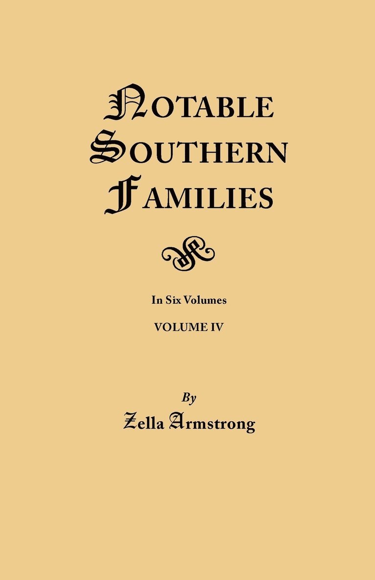 Notable Southern Families. Volume IV 1