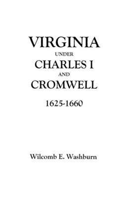 bokomslag Virginia Under Charles I and Cromwell, 1625-1660