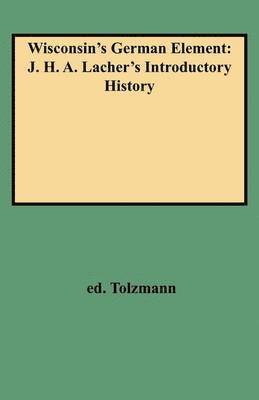 Tolzmann, Don Heinrich Tolzmann - Wisconsin's German Element, Häftad