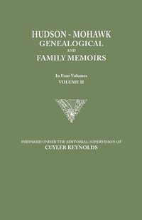 bokomslag Hudson-Mohawk Genealogical and Family Memoirs. in Four Volumes. Volume II