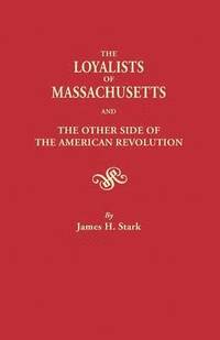 bokomslag Loyalists of Massachusetts