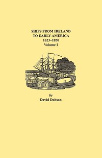 bokomslag Ships from Ireland to Early America, 1623-1850
