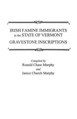 Irish Famine Immigrants in the State of Vermont 1