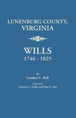 bokomslag Lunenburg County, Virginia, Wills, 1746-1825